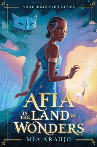 Afia in the Land of Wonders by Mia Araujo – Hardback Book