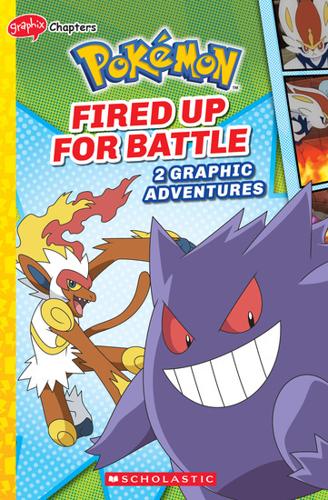 Fired Up for Battle (Pokemon: 2 Graphic Adventures #6) – Paperback Book
