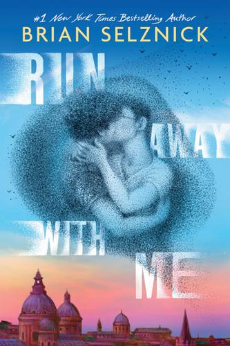 Run Away With Me by Brian Selznick – Hardback Book