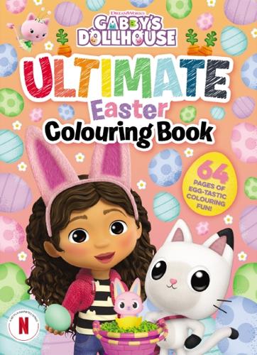 Gabby?s Dollhouse: Ultimate Easter Colouring Book (DreamWorks)