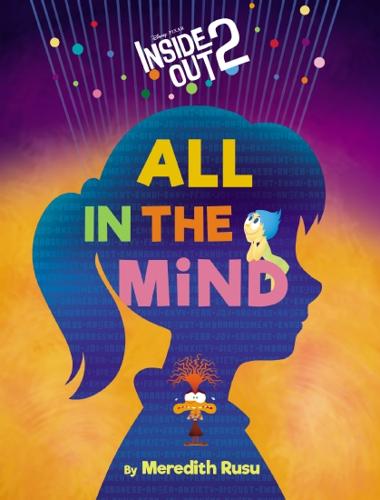 All in the Mind (Disney Pixar: Inside Out 2) – Paperback Book