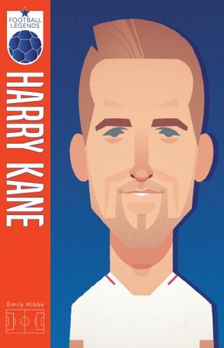Harry Kane (Football Legends) by Emily Hibbs – Paperback Book