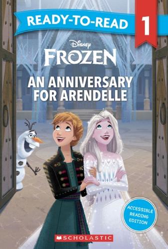 Frozen: An Anniversary for Arendelle - Ready-to-Read Level 1 (Disney)