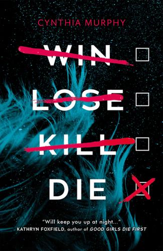 Win Lose Kill Die by Cynthia Murphy – Paperback Book