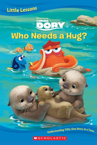 Finding Dory: Who Needs a Hug? (Disney Pixar: Little Lessons) – Hardback Book