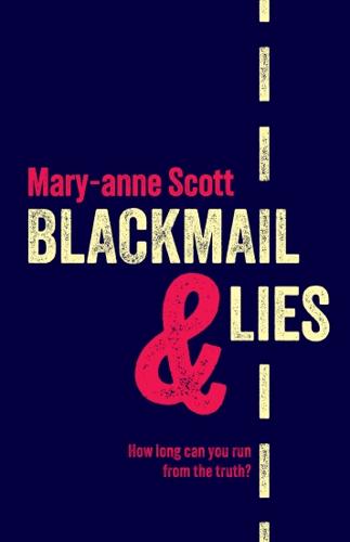 Blackmail and Lies by Mary-Anne Scott – Paperback Book