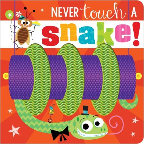 Never Touch A Snake! by Rosie Greening – Board Book
