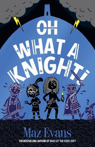 Oh What a Knight! (OMG! #3) by Maz Evans – Paperback Book