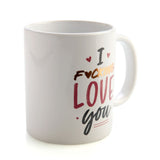 Coffee Mug - I F*cking Love You (9.5cm)