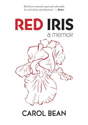 Red Iris - by Carol Bean - Paperback