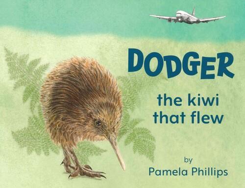 Dodger The Kiwi That Flew - Children's Book - by Pamela Phillips - Paperback
