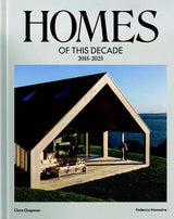 Homes of this Decade - by Clare Chapman - Hardcover