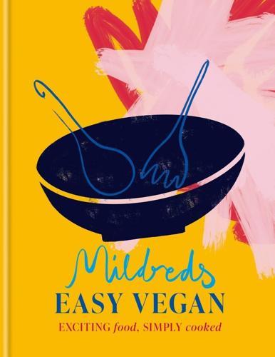 Mildreds Easy Vegan - by Mildreds - Hardcover