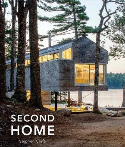 Second Home - by Stephen Crafti - Hardcover