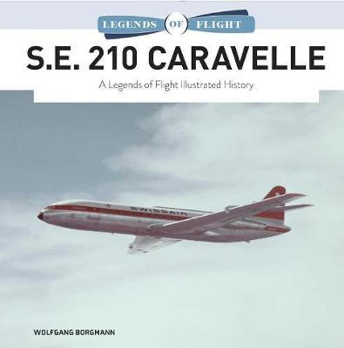 S E 210 Caravelle - by Wolfgang Borgmann - Hardcover