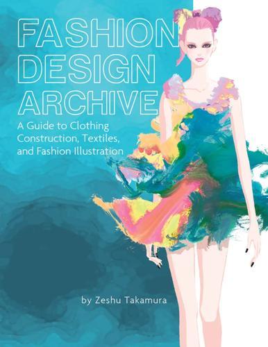 Fashion Design Archive - by Zeshu Takamura - Hardcover