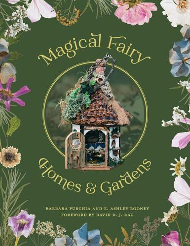 Magical Fairy Homes & Gardens - Gardening Book - by Barbara Purchia - Paperback