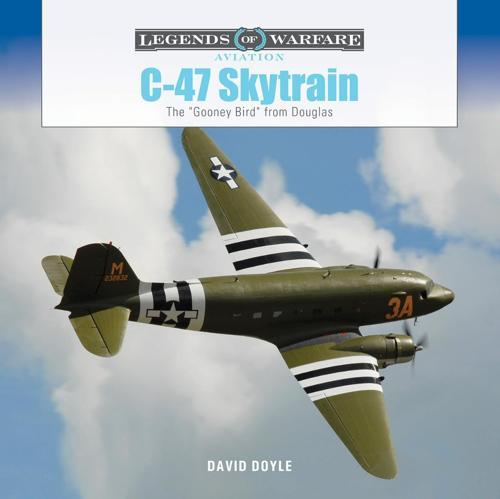 C-47 Skytrain - by David Doyle - Hardcover