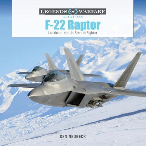 F-22 Raptor - by Ken Neubeck - Hardcover