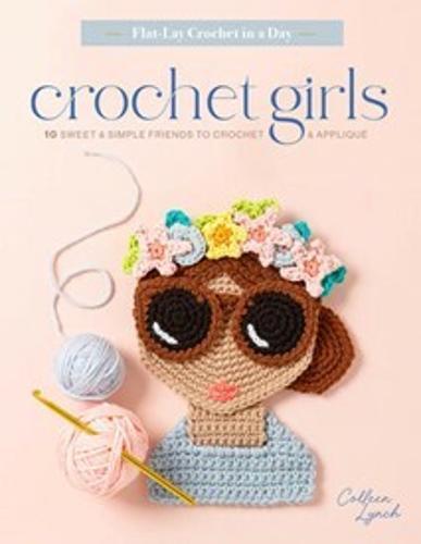 Crochet Girls - Craft Book - by Colleen Lynch - Paperback