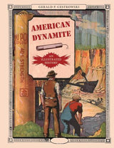 American Dynamite - by Gerald Cestkowski - Hardcover
