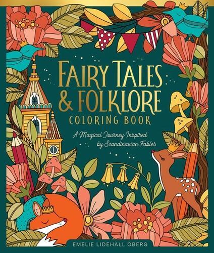 Fairy Tales and Folklore Coloring Book - by Emelie Lidehall Oberg - Hardcover