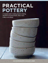 Practical Pottery - by Sue Borgbjerg - Hardcover
