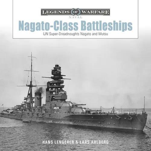 Nagato Class Battleships - Military History Book - by Hans Lengerer - Hardcover
