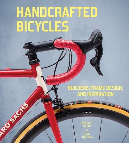 Handcrafted Bicycles - by Christine Elliot - Hardcover