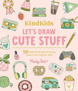 KindKids Lets Draw Cute Stuff - Children's Book - by Mandy Ford - Paperback