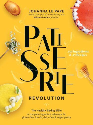 Patisserie Revolution - by Johanna Le Pape - Hardcover