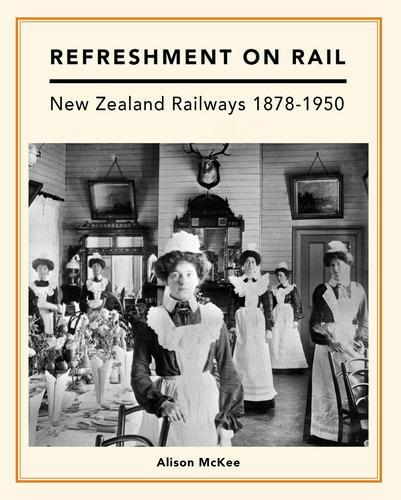 Refreshment on Rail - by Alison McKee - Paperback