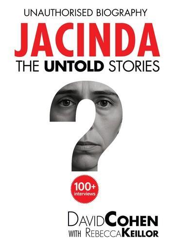 Jacinda The Untold Stories - by David Cohen with Rebecca Keillor - Paperback