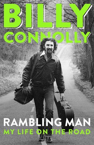 Rambling Man - My Life on the Road - Billy Connelly - by Billy Connolly