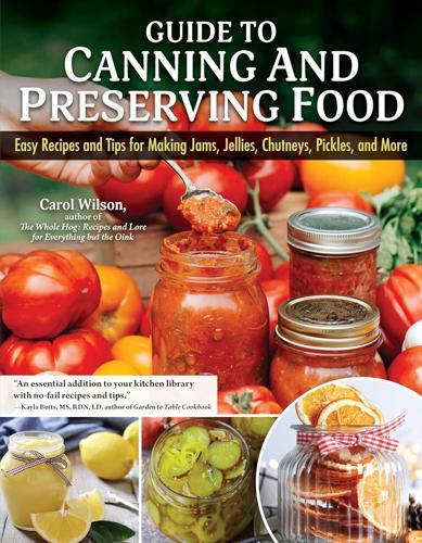 Guide to Canning and Preserving Food - by Carol Wilson - Paperback