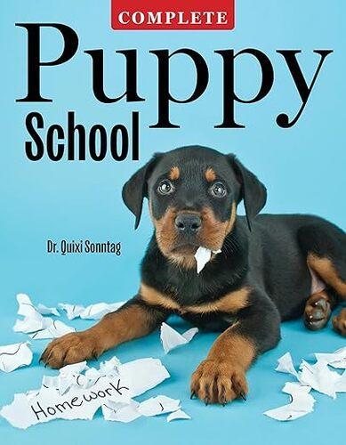 Complete Puppy School - by DR Quixi Sonntag - Paperback