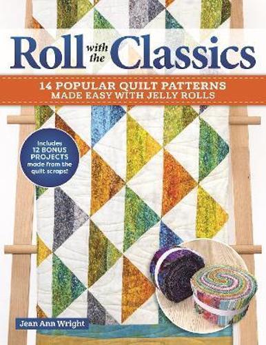 Roll With the Classics - Craft Book - by Jean Ann Wright - Paperback