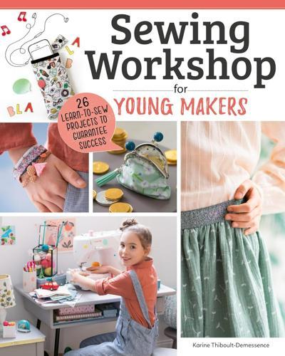 Kids Sewing Workshop - Craft Book - by Karine Thiboult-Demessence - Paperback