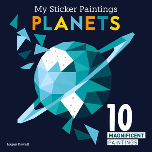 My Sticker Paintings Planets - Children's Book - by Logan Powell - Paperback