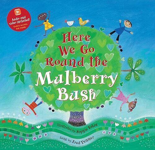 Here We Go Round the Mulberry Bush - Children's Book - by Fred Penner Paperback