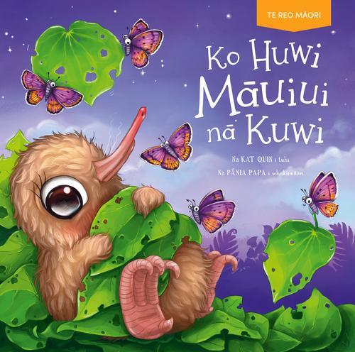 Ko Huwi Mauiui na Kuwi - Children's Book - by Kat Quin - Paperback