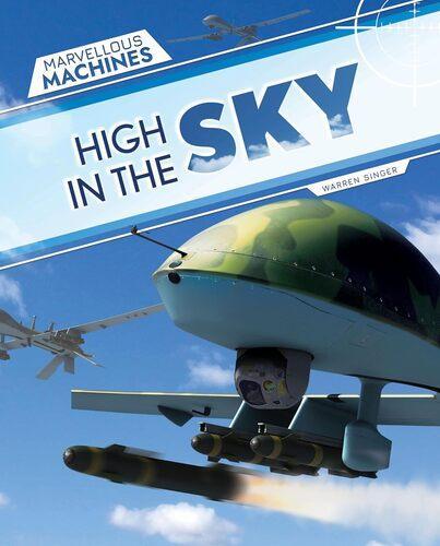 Marvellous Machines High In The Sky - by Warren Singer - Hardcover