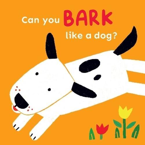 Can You Bark Like A Dog - by Cocoretto - Hardcover