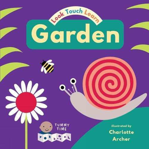 Look Touch Learn Garden (small edition) - Gardening Book - by Charlotte Archer