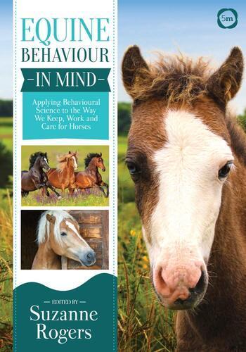 Equine Behaviour in Mind - by Suzanne Rogers - Paperback