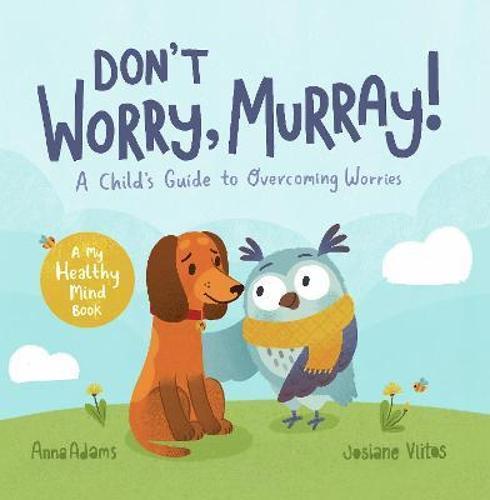 Dont Worry Murray - Children's Book - by Anna Adams - Paperback