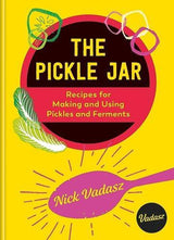 The Pickle Jar - by Nick Vadasz - Hardcover