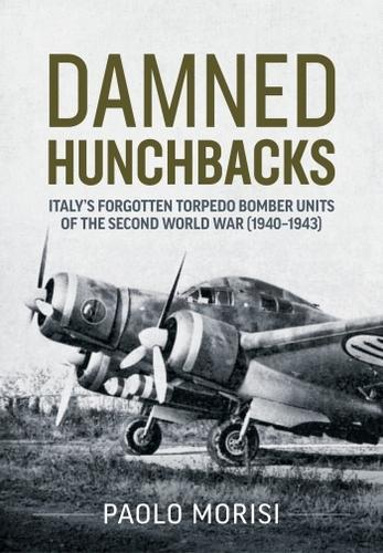 Damned Hunchbacks - Military History Book - Paperback