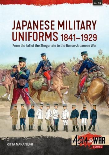 Japanese Military Uniforms 1841-1929 Asia@War #59 - Military History Book