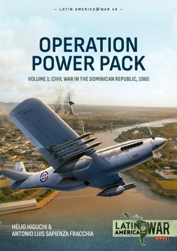 Operation Power Pack Volume 1 Latin America@War #49 - Military History Book